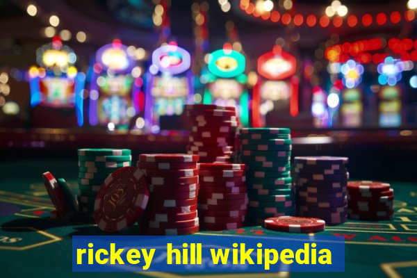 rickey hill wikipedia